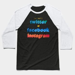 Twitter, Facebook, Instagram Baseball T-Shirt